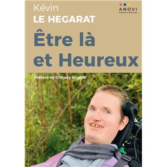 Être là et Heureux