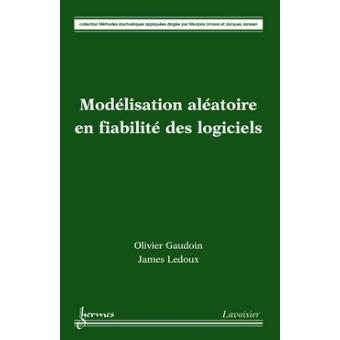 Modelisation aleatoire en fiabilite des logiciels collection
