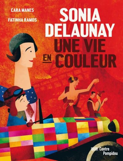 Sonia delaunay. une vie en couleur