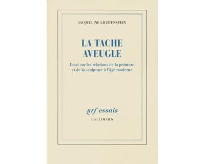 La Tache aveugle - Jacqueline Lichtenstein - broché