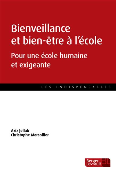Bienveillance et bien etre a l'ecole pour une ecole humaine