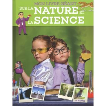 Mon livre géant sur la nature et la science