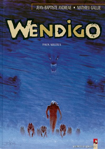 Wendigo - Mathieu Gallié - cartonné
