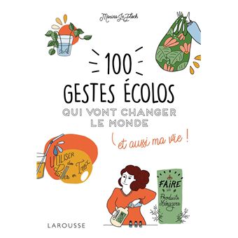 100 Gestes Ecolos Qui Vont Changer Le Monde Broche Marina Le Floch Achat Livre Fnac