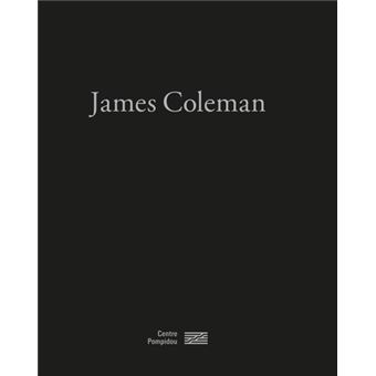 James coleman/catalogue de l'exposition