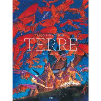 Terre - tome 2 Retour au Jupiter