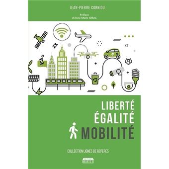 Liberté, égalité, mobilité