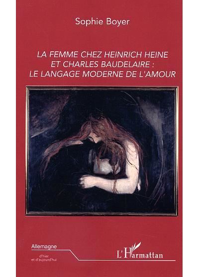 La femme chez Heinrich Heine et Charles Baudelaire