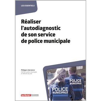 Réaliser l'autodiagnostic de son service de police municipale