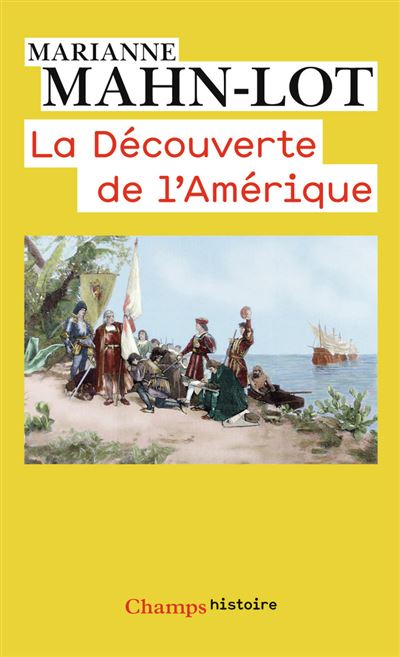 La Découverte de l'Amérique - Marianne Mahn-Lot - (donnée non spécifiée)
