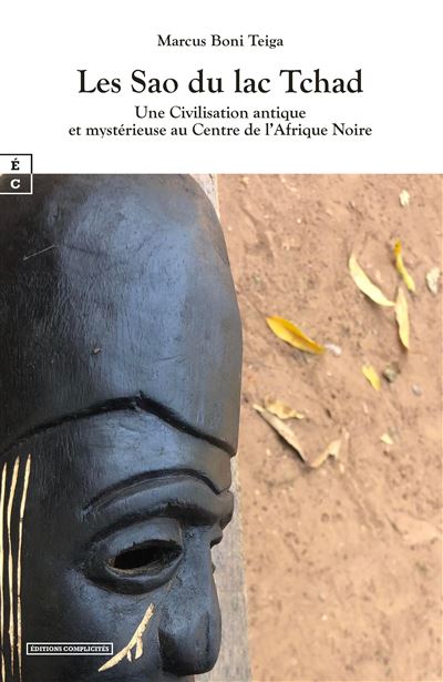 Les Sao Du Lac Tchad - Marcus Boni Teiga - broché