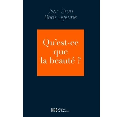 Qu'est-ce que la beauté ? - Jean Brun - broché