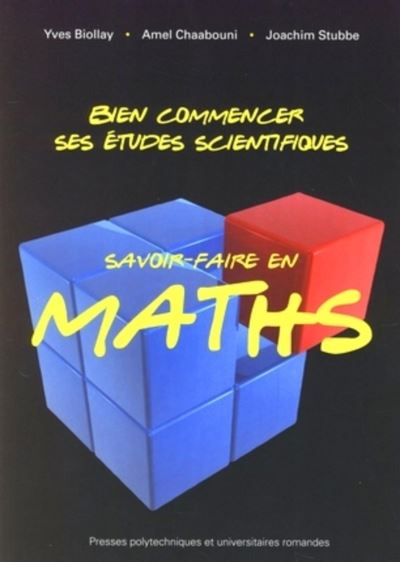 Bien commencer ses études scientifiques - Yves Biollay - broché