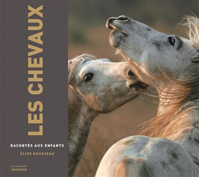 Les Chevaux racontés