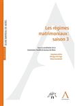 Les regimes matrimoniaux : saison 3