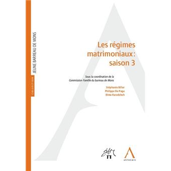 Les regimes matrimoniaux : saison 3