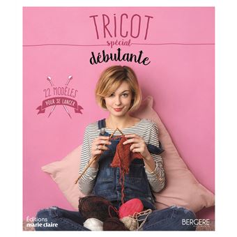 Tricot Special Debutante 22 Modeles Pour Se Lancer Broche Bergere De France Achat Livre Fnac