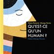 Qu'est-ce qu'un humain ?