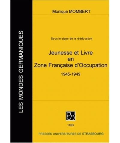 Jeunesse et livre en Zone française d'occupation - Monique Mombert - (donnée non spécifiée)