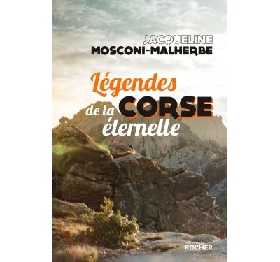 Légendes de la Corse éternelle