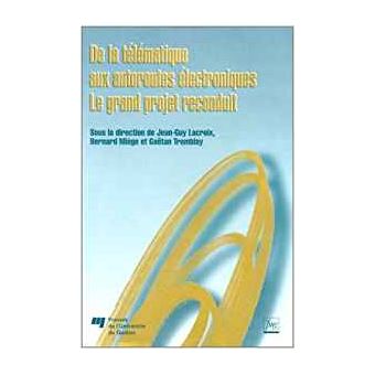 De la telematique aux autoroutes electroniques le grand projet ...