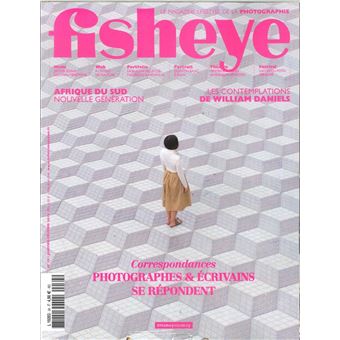 Fisheye N°34 - Photographes et écrivains se répondent - janvier/février 2019