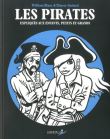 Les Pirates expliqués aux enfants, petits et grands
