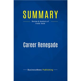 Summary: Career Renegade