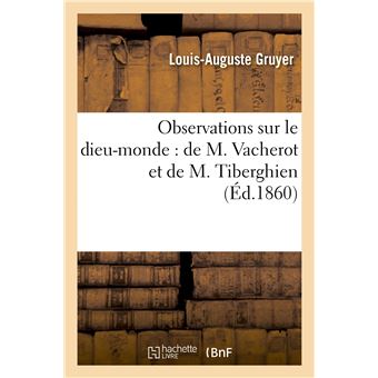 Observations sur le dieu-monde : de M. Vacherot et de M. Tiberghien