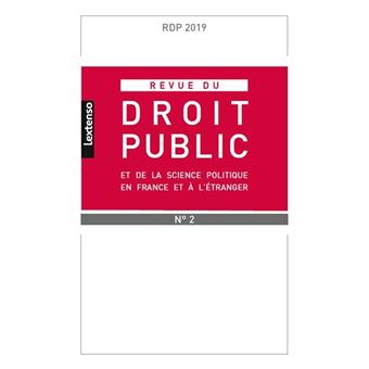 Revue du droit public et de science politique en france et a l etranger n 2-2019
