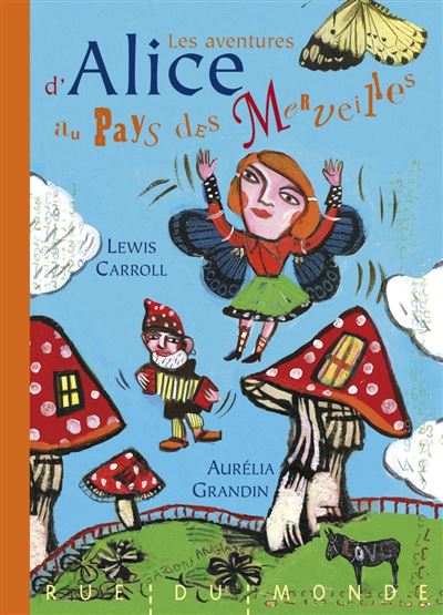 Alice Au Pays Des Merveilles - Les aventures d'alice au pays