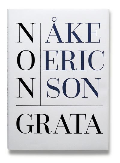 Non Grata - Ake Erikson - relié