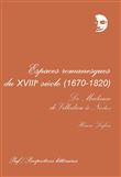 Espaces romanesques du XVIIIe siècle, 1670-1820