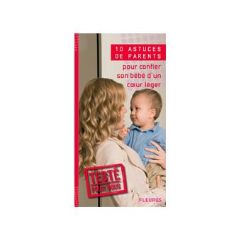 Pour confier son bébé d'un coeur léger