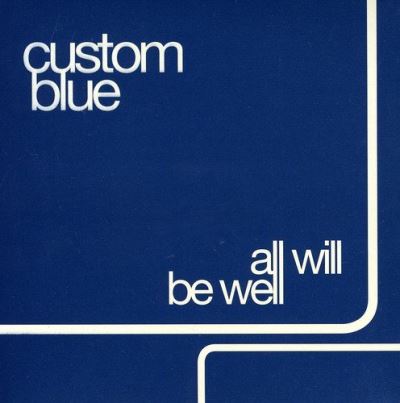 All will be well