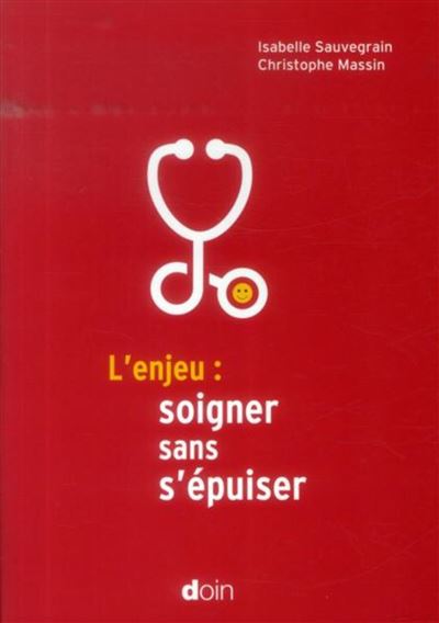 L'enjeu : soigner sans s'épuiser - Isabelle Sauvegrain - broché
