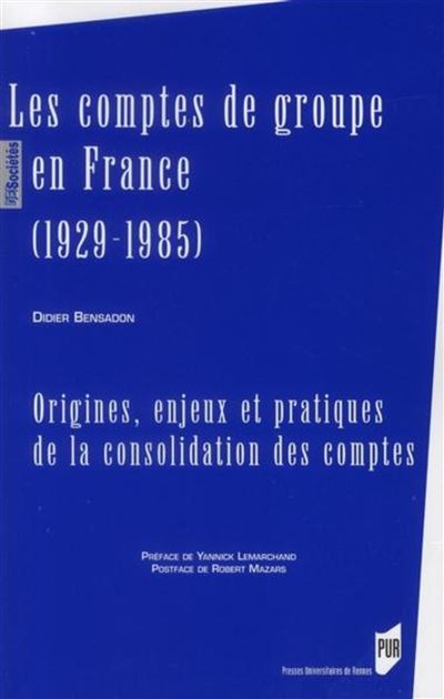Les comptes de groupe en France (1929-1985)