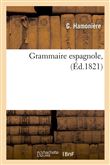 Grammaire espagnole , (Éd.1821)