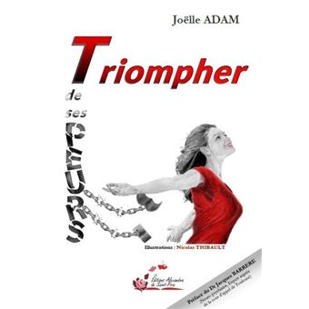 Triompher de ses peurs