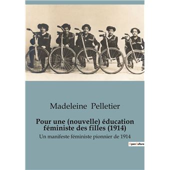 Pour une (nouvelle) éducation féministe des filles (1914)
