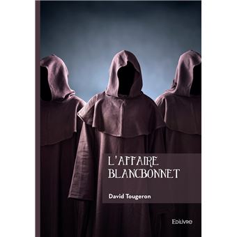 L'affaire Blancbonnet