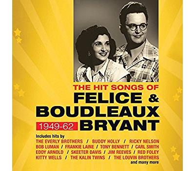 Hit songs of felice & boudleaux bryant 1949-1962