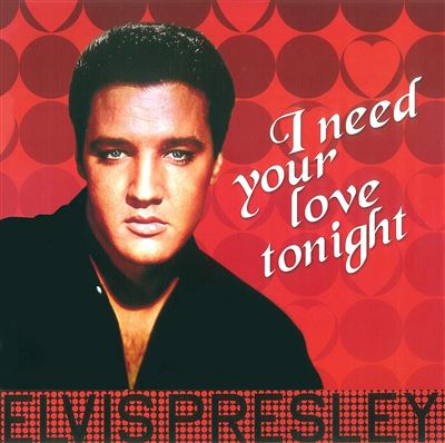 I need your love tonight