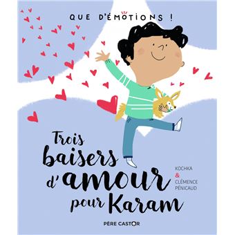 <a href="/node/40947">Trois baisers d'amour pour Karam</a>