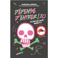 Défense d'entrer!