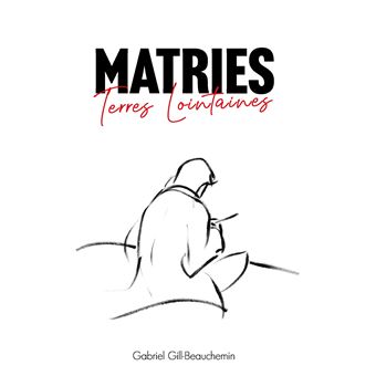 Matries, Terres Lointaines - 1