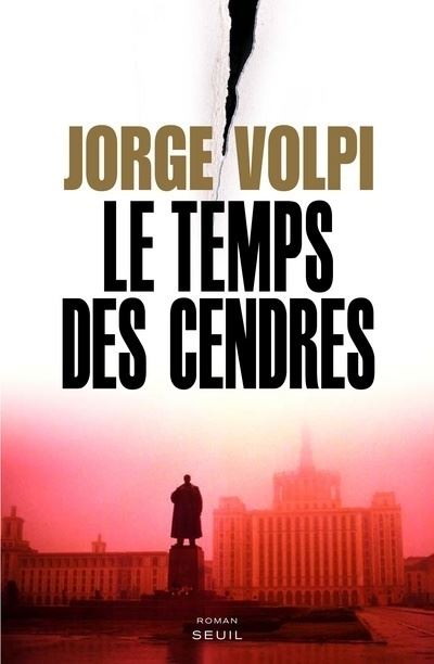 Le Temps des cendres - Jorge Volpi - broché