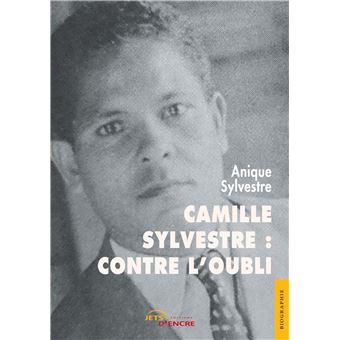 Camille Sylvestre : contre l'oubli