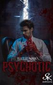 Psychotic