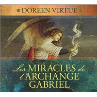 Les miracles de l'archange Gabriel - Livre audio